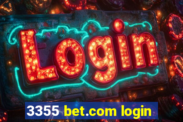 3355 bet.com login